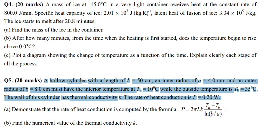 Q4 20 Marks A Mass Of Ice At 15 0 C In A Very Light Container Receives Heat At The Constant Rate Of 800 0 J Min Spe 1