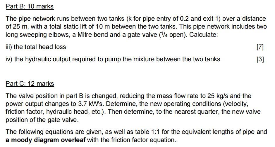 Part B 10 Marks The Pipe Network Runs Between Two Tanks K For Pipe Entry Of 0 2 And Exit 1 Over A Distance Of 25 M W 1