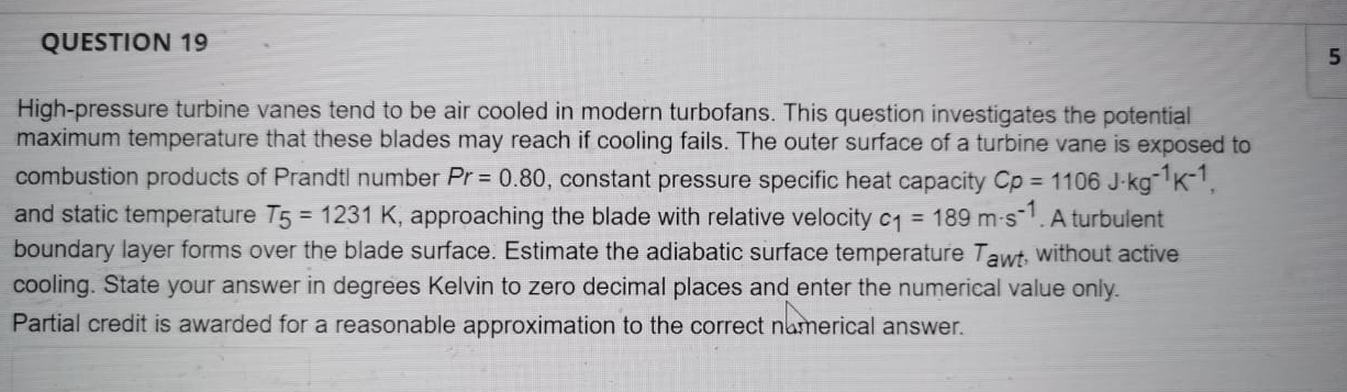 Question 19 5 High Pressure Turbine Vanes Tend To Be Air Cooled In Modern Turbofans This Question Investigates The Pote 1