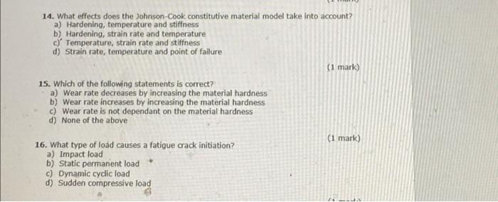 14 What Effects Does The Johnson Cook Constitutive Material Model Take Into Account A Hardening Temperature And Stif 1