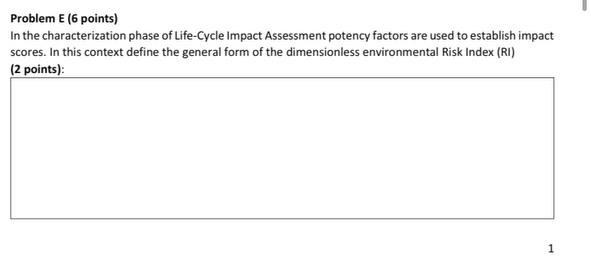 Problem E 6 Points In The Characterization Phase Of Life Cycle Impact Assessment Potency Factors Are Used To Establish 1
