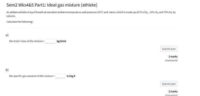 Sem2 Wks4 5 Parti Ideal Gas Mixture Athlete An Athlete Exhales 6 4 G Of Breath At Standard Ambient Temperature And Pr 1