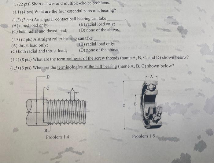 1 22 Pts Short Answer And Multiple Choice Problems 1 1 4 Pts What Are The Four Essential Parts Of A Bearing 1 1