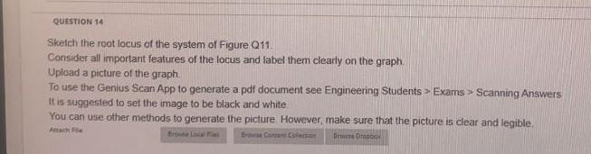 K S 20 S S 1 S 10 Figure 011 Question 14 Sketch The Root Locus Of The System Of Figure Q11 Consider All Important F 2