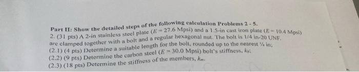 Part Ii Show The Detailed Steps Of The Following Calculation Problems 2 5 Are Clamped Together With A Bolt And A Regul 1