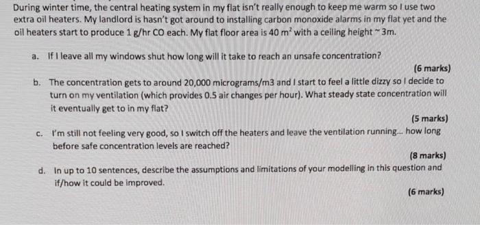 During Winter Time The Central Heating System In My Flat Isn T Really Enough To Keep Me Warm So I Use Two Extra Oil Hea 1