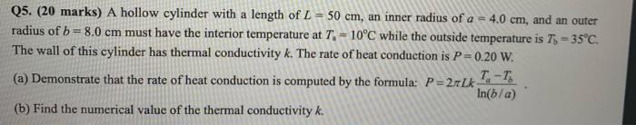 Q5 20 Marks A Hollow Cylinder With A Length Of L 50 Cm An Inner Radius Of A 4 0 Cm And An Outer Radius Of B 8 1