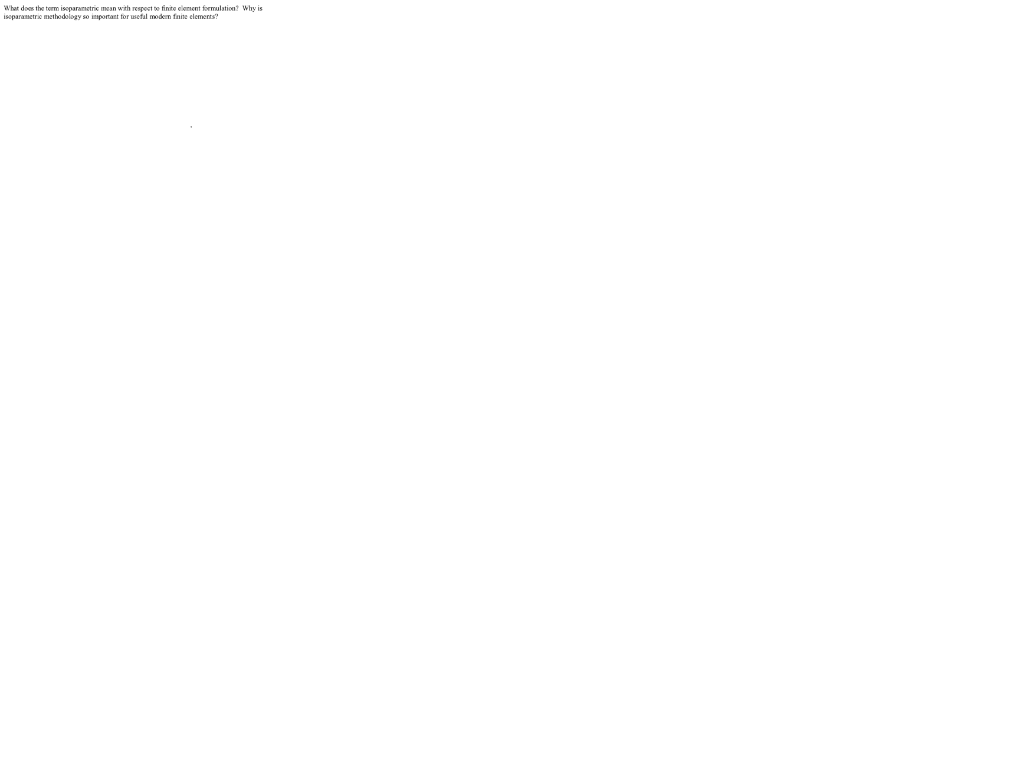 What Does The Term Iseparatietric Mean With Respect To Finito Con Formulation Why Is Iseparametric Methodology Soportan 1