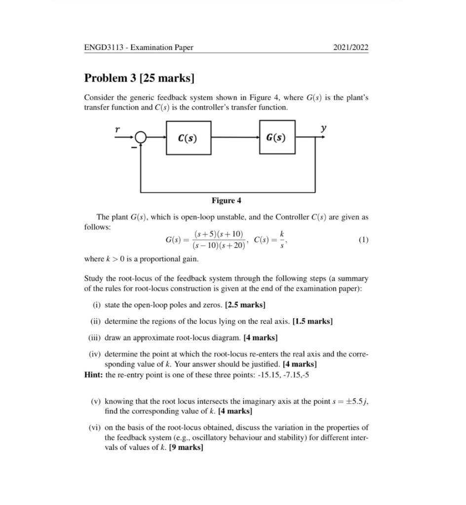 Engd3113 Examination Paper 2021 2022 Problem 3 25 Marks Consider The Generic Feedback System Shown In Figure 4 Wher 1