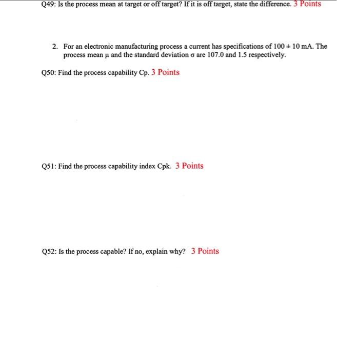 Q49 Is The Process Mean At Target Or Off Target If It Is Off Target State The Difference 3 Points 2 For An Electron 1