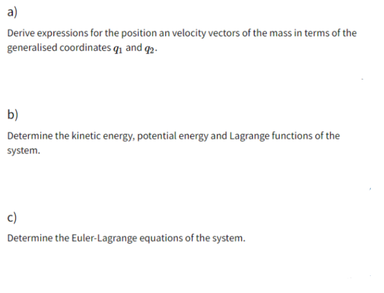 The System In The Figure Below Consists Of A Massless Spring With Stiffness 60 N M And Unstretched Length 0 4 M Indicat 2