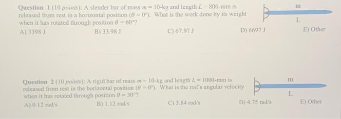 Question 1 10 Points A Slender Bar Of Mass M 10 Kg And Length L 800 Mm Is Released From Rest In A Horizontal Posi 1