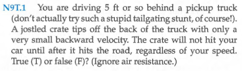 N9t 1 You Are Driving 5 Ft Or So Behind A Pickup Truck Don T Actually Try Such A Stupid Tailgating Stunt Of Course 1