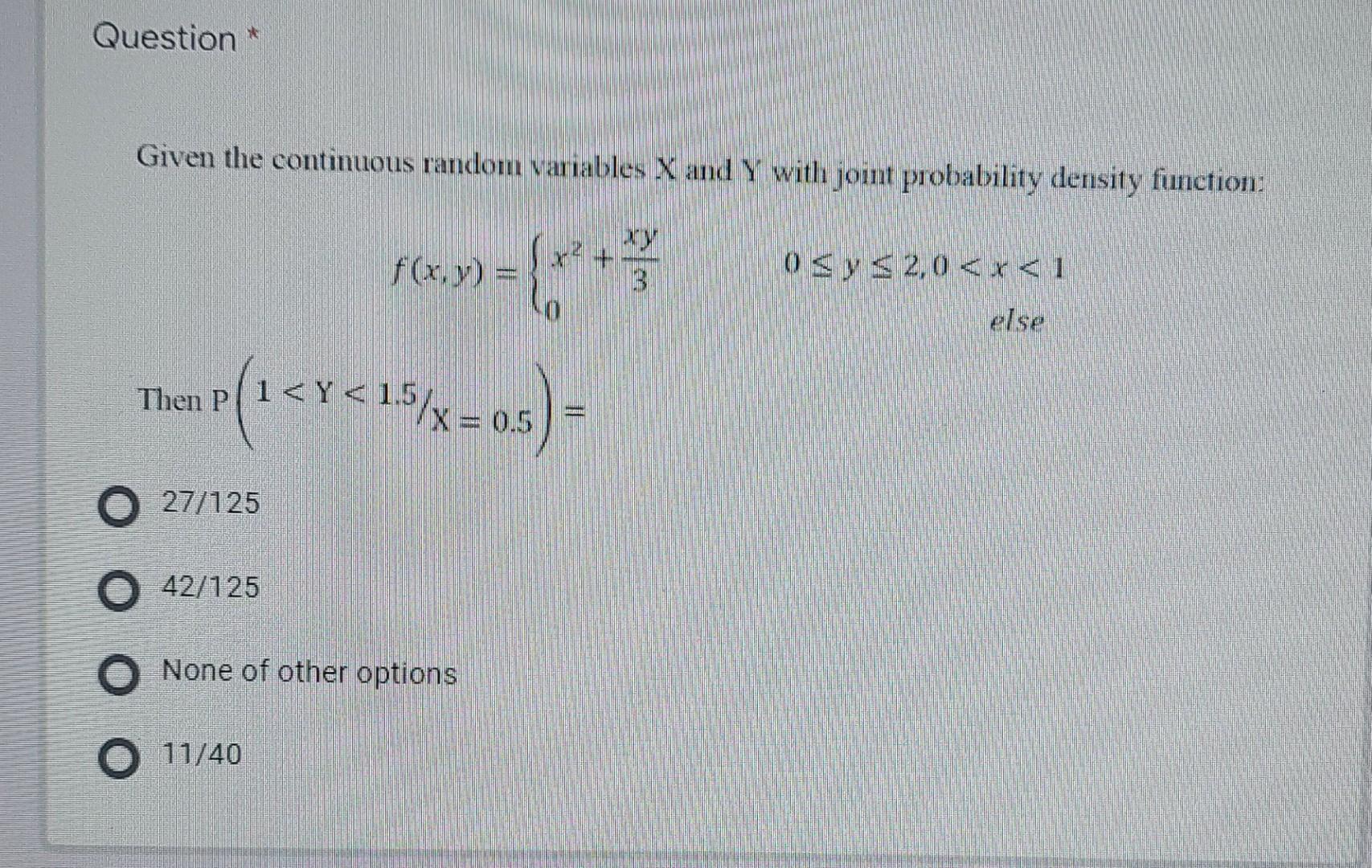 Question Given The Continuous Random Variables X And Y Withi Joint Probability Density Function F X Y Oss 2 0 2 1 1