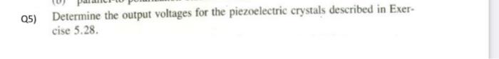 05 Determine The Output Voltages For The Piezoelectric Crystals Described In Exer Cise 5 28 1