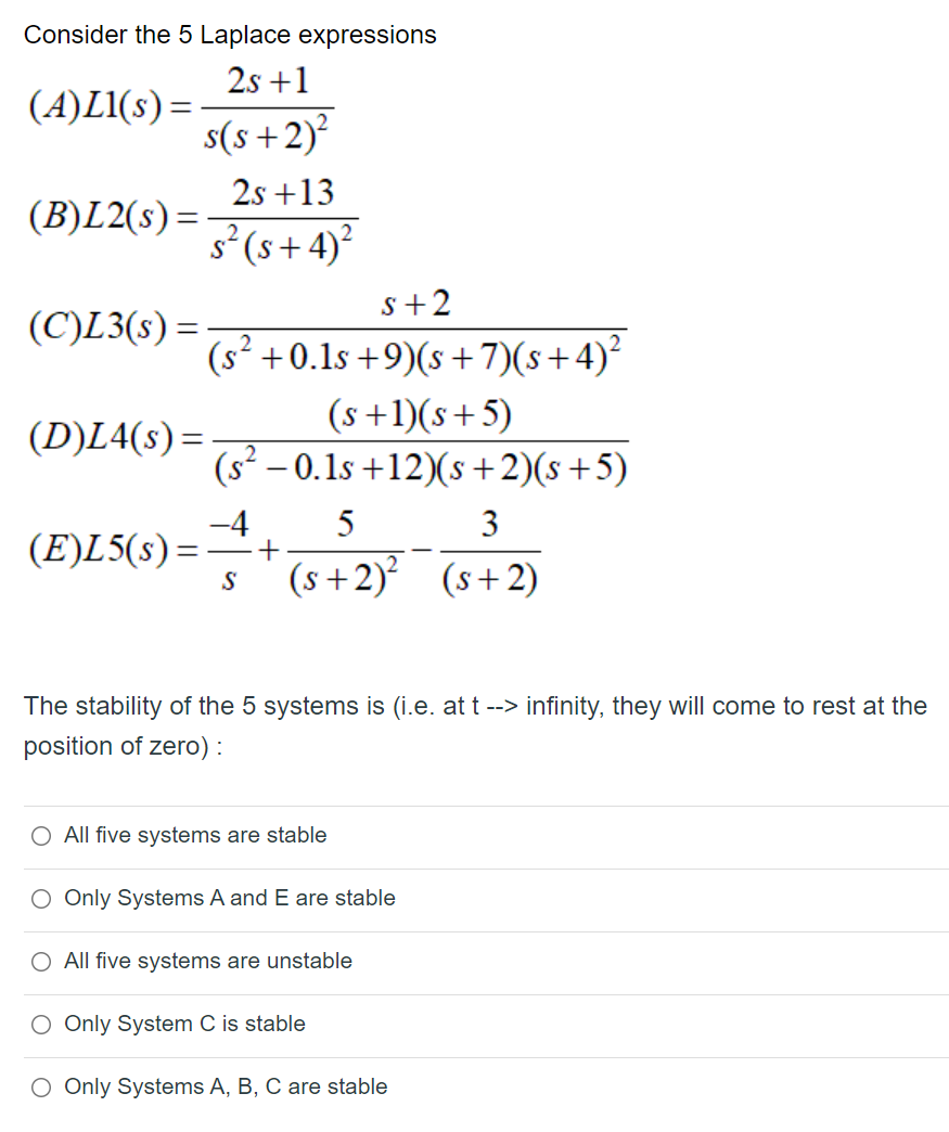 Consider The 5 Laplace Expressions 2s 1 A Li S S S 2 2s 13 B L2 S S 4 5 2 C L3 S S 0 1s 9 S 7 1