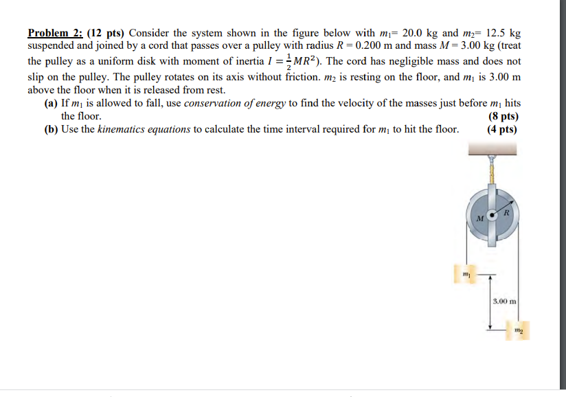 Problem 2 12 Pts Consider The System Shown In The Figure Below With Mi 20 0 Kg And M2 12 5 Kg Suspended And Joined 1
