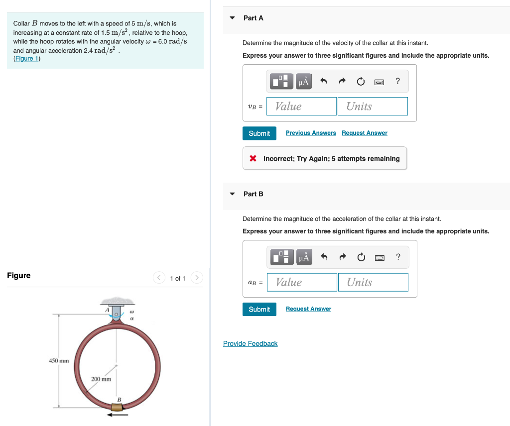 Part A Collar B Moves To The Left With A Speed Of 5 M S Which Is Increasing At A Constant Rate Of 1 5 M S Relative To 1