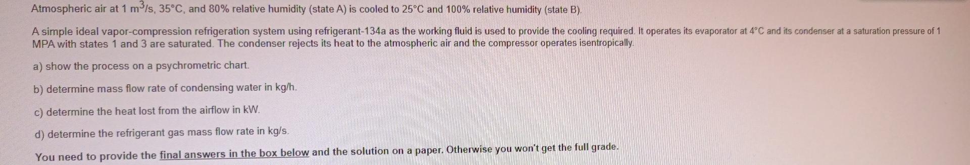 Atmospheric Air At 1 Mois 35 C And 80 Relative Humidity State A Is Cooled To 25 C And 100 Relative Humidity State 1