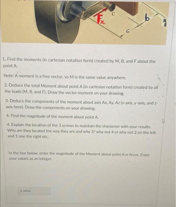 While Using A Pencil Sharpener A Student Applies The Forces And Couple As Shown M 16 N Cm B 19j N F 71 11k The Dime 2