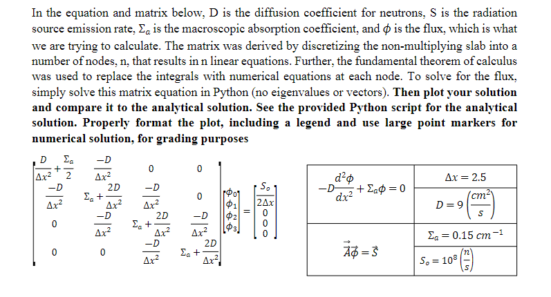 In The Equation And Matrix Below D Is The Diffusion Coefficient For Neutrons S Is The Radiation Source Emission Rate 1