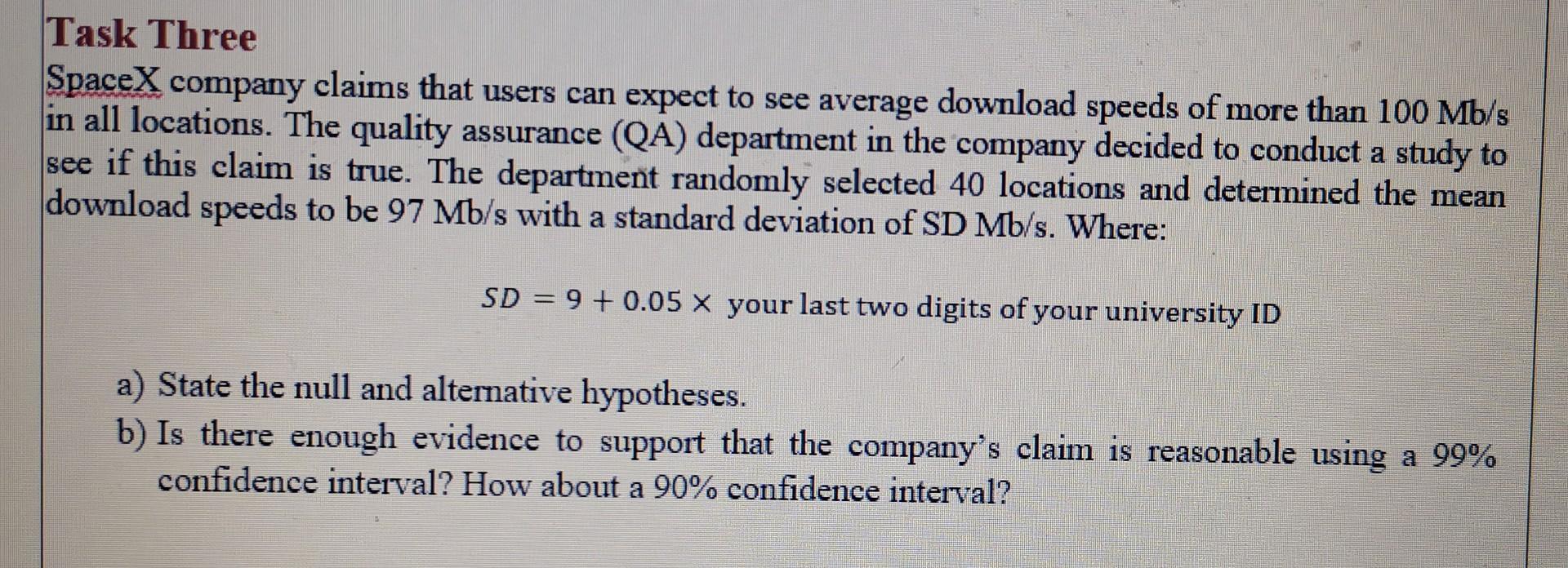 Task Three Spacex Company Claims That Users Can Expect To See Average Download Speeds Of More Than 100 Mb S In All Locat 1