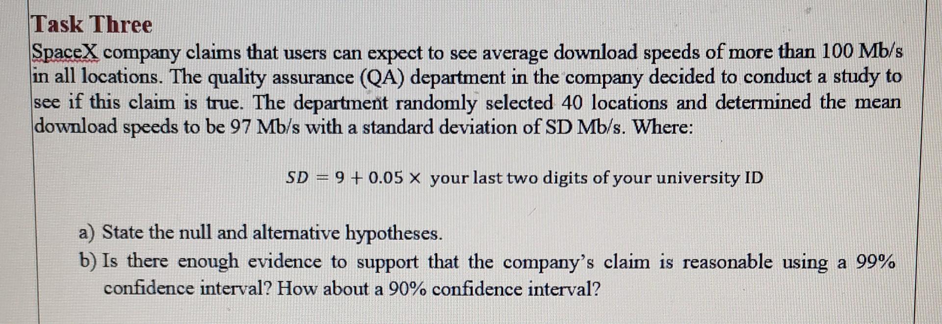Task Three Spacex Company Claims That Users Can Expect To See Average Download Speeds Of More Than 100 Mb S In All Locat 2