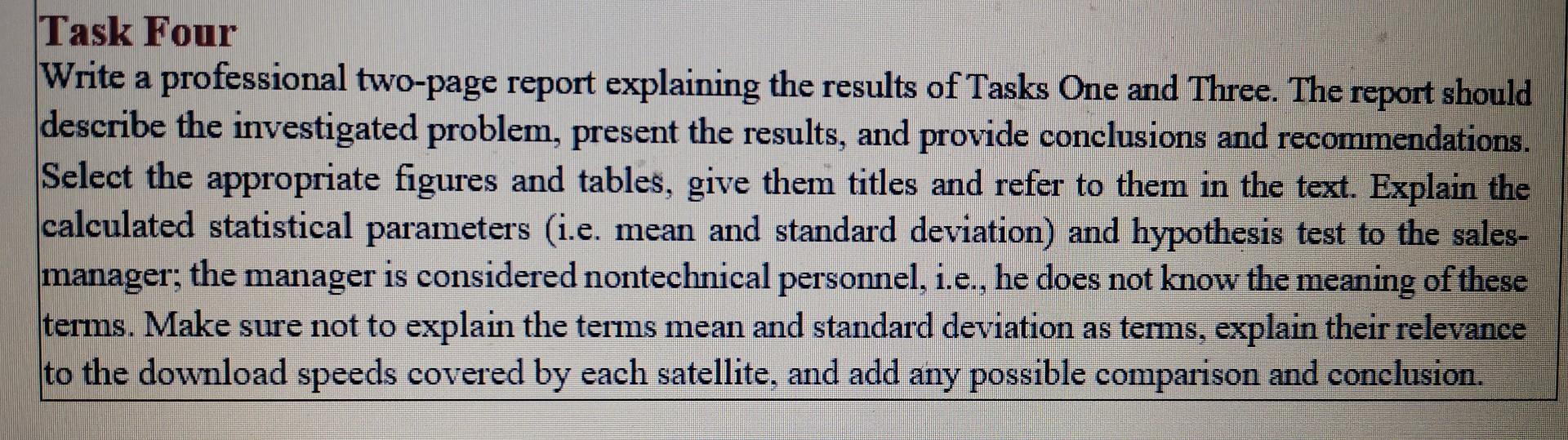 Task Four Write A Professional Two Page Report Explaining The Results Of Tasks One And Three The Report Should Describe 1