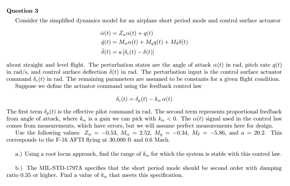 Question 3 Consider The Simplified Dynamics Model For An Airplane Short Period Mode And Control Surface Actuator A T 1