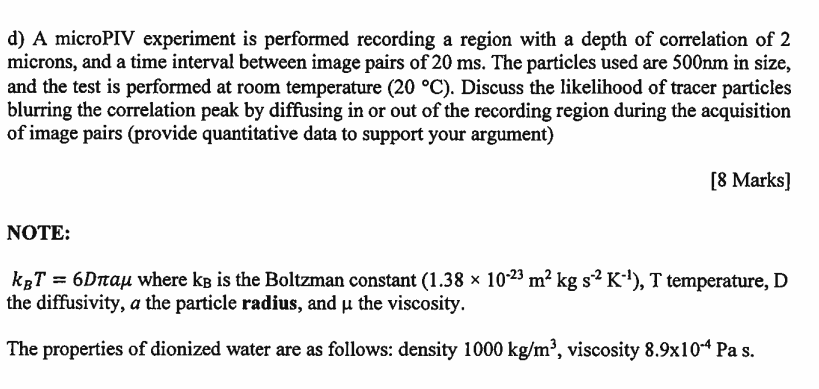 D A Micropiv Experiment Is Performed Recording A Region With A Depth Of Correlation Of 2 Microns And A Time Interval B 1