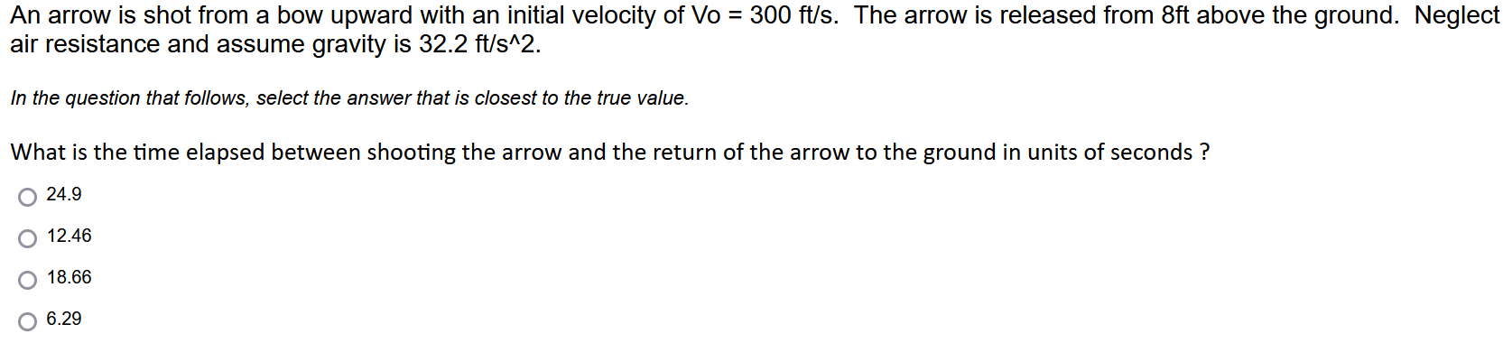 An Arrow Is Shot From A Bow Upward With An Initial Velocity Of Vo 300 Ft S The Arrow Is Released From 8ft Above The G 1