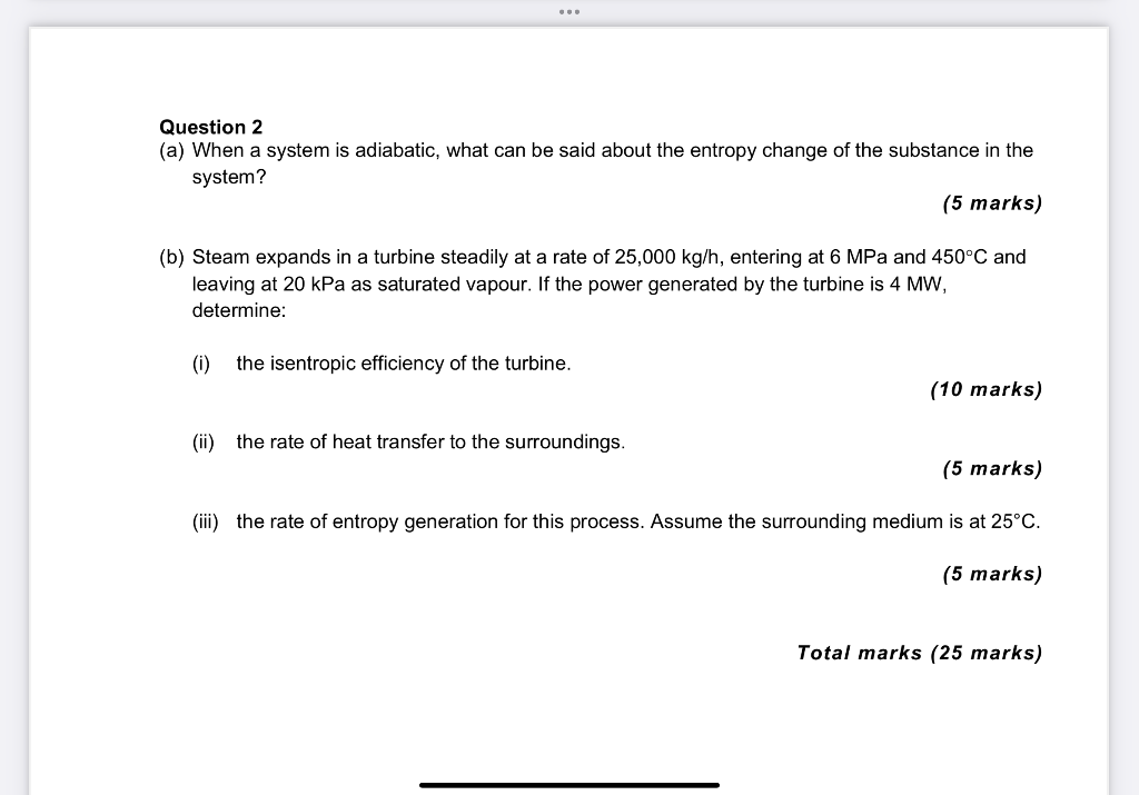 Question 2 A When A System Is Adiabatic What Can Be Said About The Entropy Change Of The Substance In The System 5 1