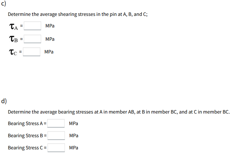 Two Horizontal Forces P 20 Kn Are Applied To Pin B Of The Assembly Shown In The Figure Blew Knowing That A Pin Of 16 M 3
