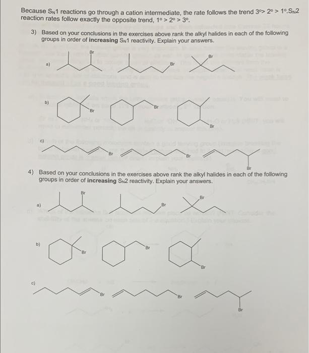 Because Sn1 Reactions Go Through A Cation Intermediate The Rate Follows The Trend 3 2 10 Sn2 Reaction Rates Follow 1