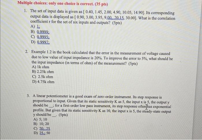 Multiple Choices Only One Choice Is Correct 35 Pts 1 The Set Of Input Data Is Given As 0 40 1 45 2 00 4 90 10 1