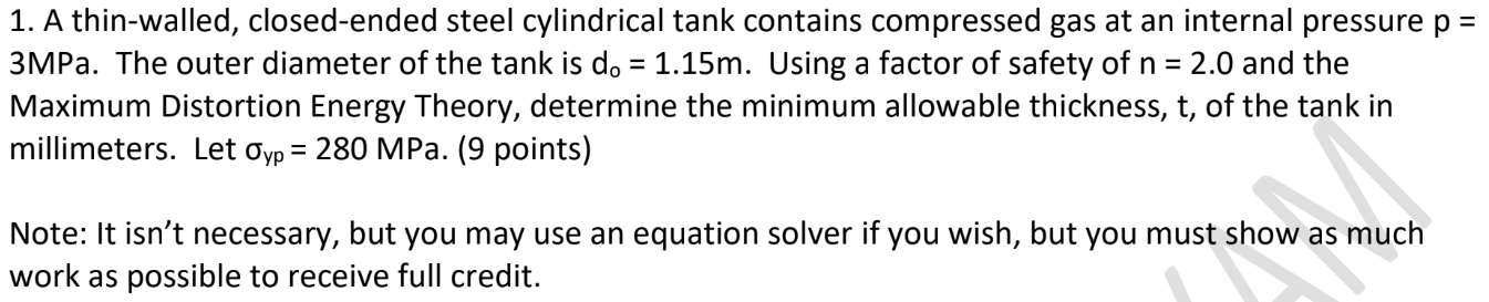 1 A Thin Walled Closed Ended Steel Cylindrical Tank Contains Compressed Gas At An Internal Pressure P 3mpa The Ou 1