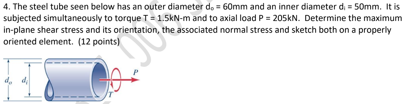 4 The Steel Tube Seen Below Has An Outer Diameter Do 60mm And An Inner Diameter Di 50mm It Is Subjected Simultan 1