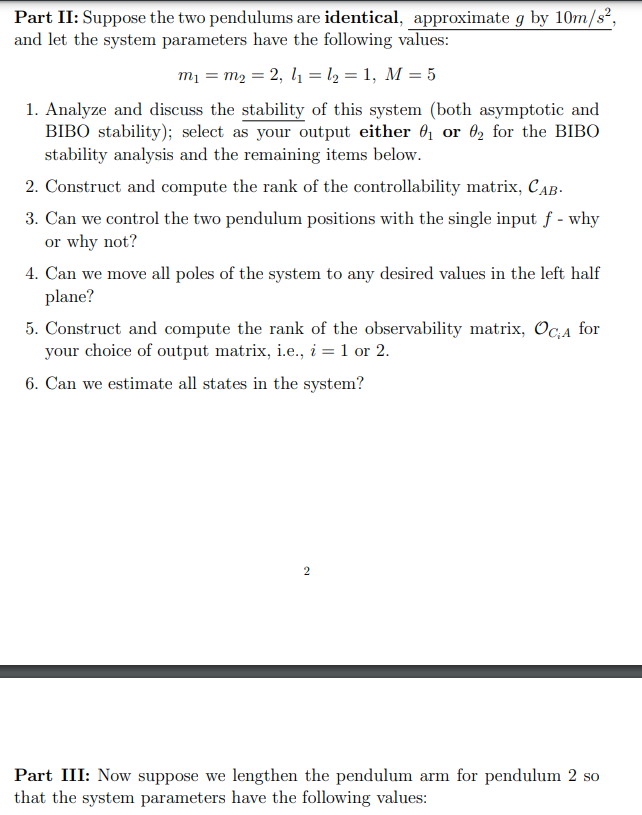 Part Ii Suppose The Two Pendulums Are Identical Approximate G By 10m S2 And Let The System Parameters Have The Follo 2