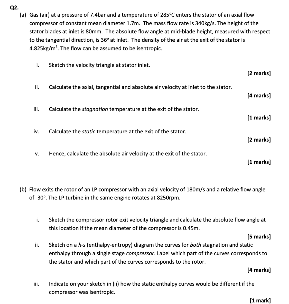 Q2 A Gas Air At A Pressure Of 7 4bar And A Temperature Of 285 C Enters The Stator Of An Axial Flow Compressor Of Co 1