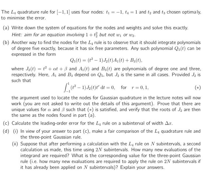 The L Quadrature Rule For 1 1 Uses Four Nodes T1 1 Ta 1 And Ta And T3 Chosen Optimaly To Minimise The Error 1