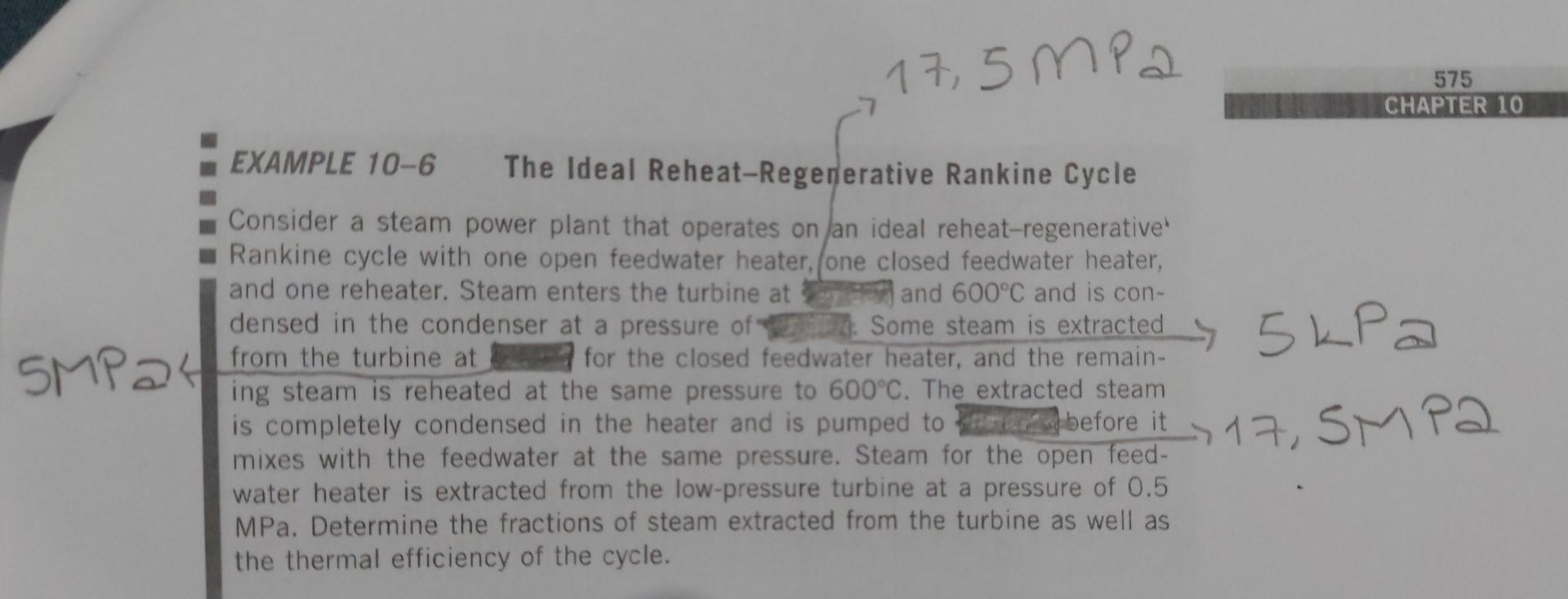 17 5 Mpa 575 Chapter 10 Example 10 6 The Ideal Reheat Regenerative Rankine Cycle Consider A Steam Power Plant That Opera 1