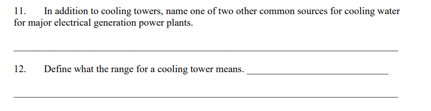 11 In Addition To Cooling Towers Name One Of Two Other Common Sources For Cooling Water For Major Electrical Generatio 1