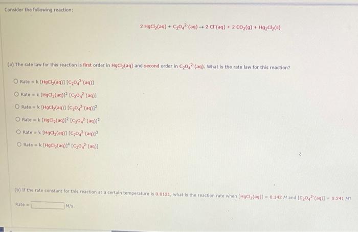 Consider The Following Reaction 2 Hcl Aq C30 2 Aq 2cl Aq 2 C02 9 Hcl 5 The Rate Law For This Reactio 1