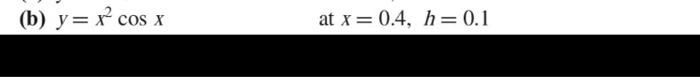23 8 Compute The First Order Central Difference Approximations Of Ach For Each Of The Following Functions At The Specif 3
