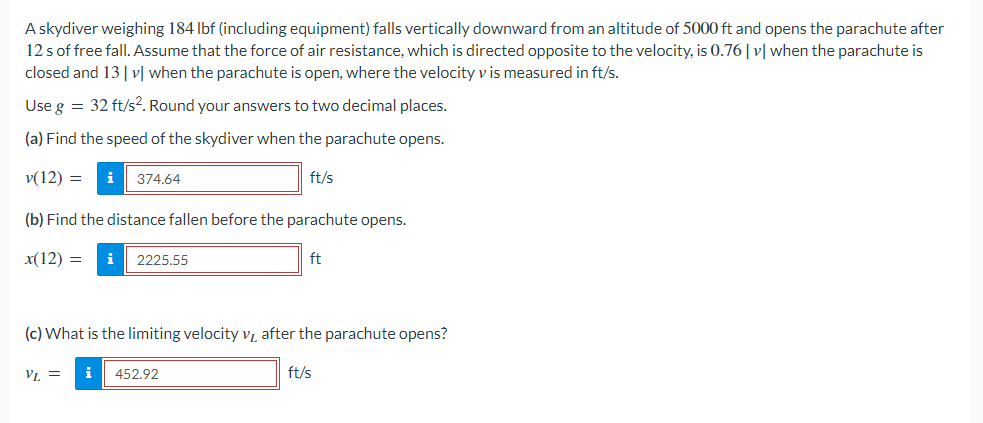A Skydiver Weighing 184 Lbf Including Equipment Falls Vertically Downward From An Altitude Of 5000 Ft And Opens The Pa 1
