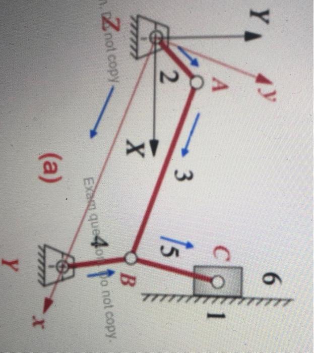 For The Linkage Shown Link 2 Is The Driving Link Answer The Following Ram Question Am Questo 6 Ya A 3 2 15 X B Z 2