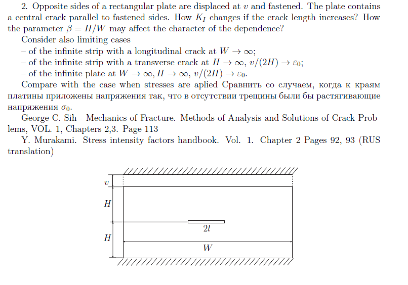 2 Opposite Sides Of A Rectangular Plate Are Displaced At V And Fastened The Plate Contains A Central Crack Parallel To 1