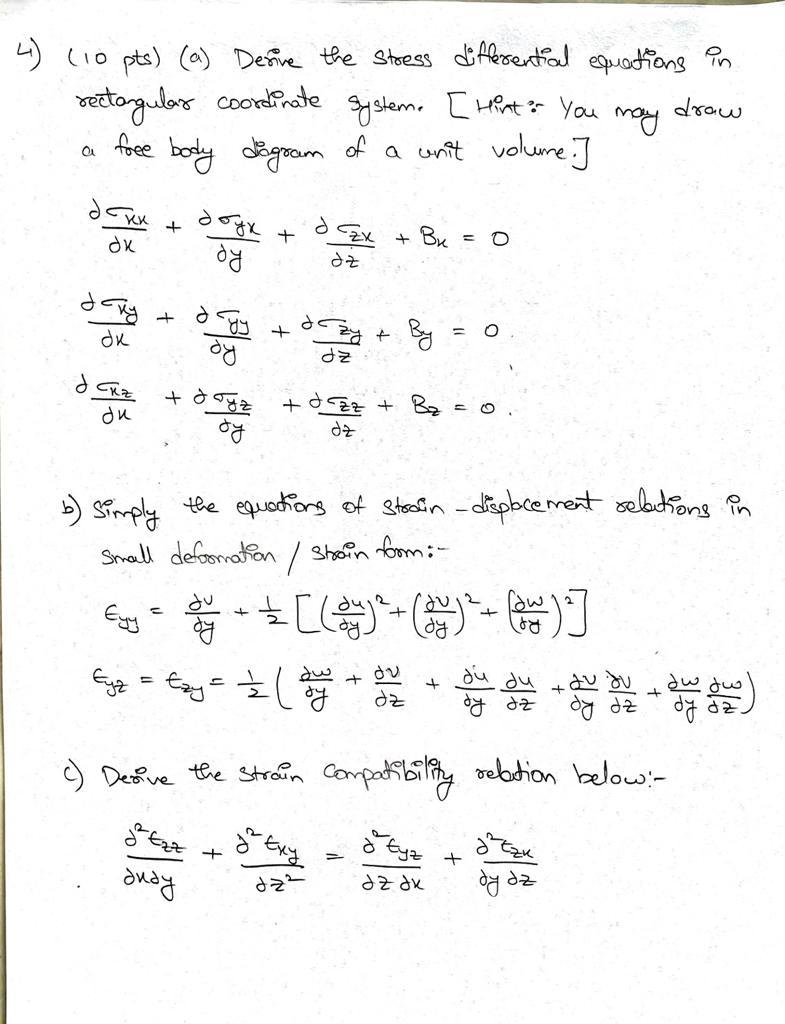 4 10 Pts A Derive The Stress Differential Equations In Rectangular Coordinate System Hint You May Free Body Dogra 1
