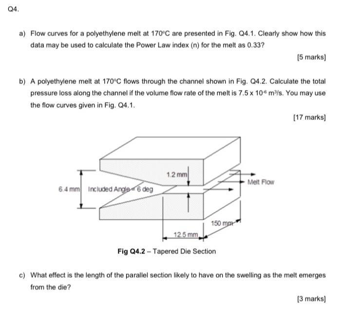 Q4 A Flow Curves For A Polyethylene Melt At 170 C Are Presented In Fig 24 1 Clearly Show How This Data May Be Used T 1