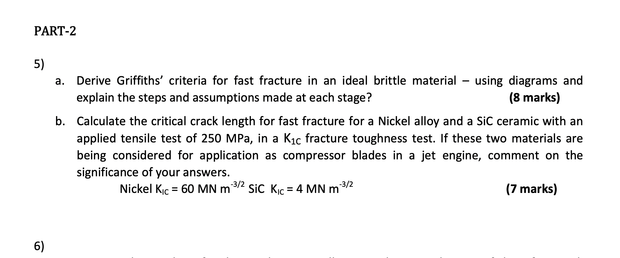 Part 2 5 A Derive Griffiths Criteria For Fast Fracture In An Ideal Brittle Material Using Diagrams And Explain Th 1
